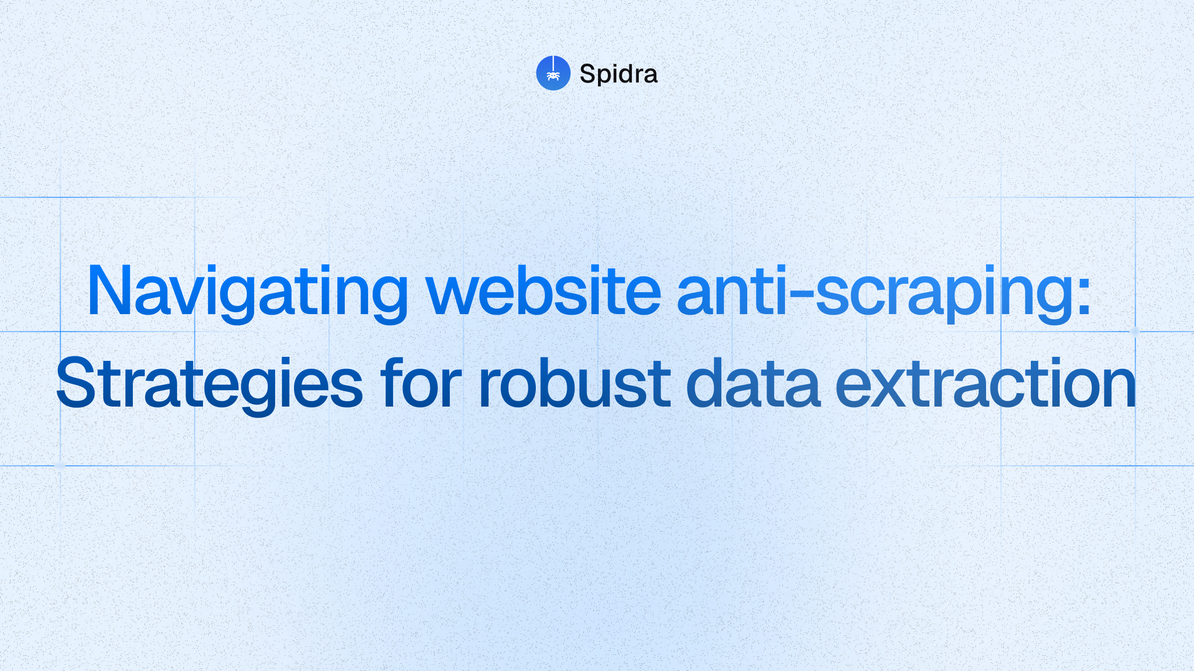 Navigating website anti-scraping: Strategies for robust data extraction