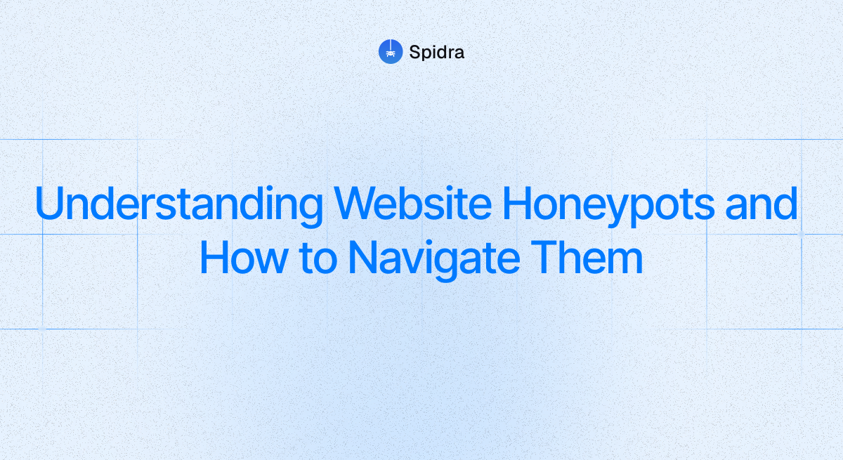 Understanding website Honeypots and how to navigate them